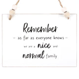 Nice and Normal Family Hanging Sign